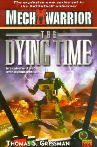 Cover of Mechwarrior: the Dying Time