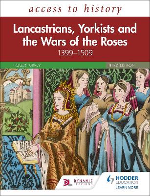 Book cover for Access to History: Lancastrians, Yorkists and the Wars of the Roses, 1399-1509, Third Edition