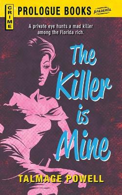 Book cover for The Killer Is Mine
