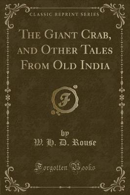 Book cover for The Giant Crab, and Other Tales from Old India (Classic Reprint)