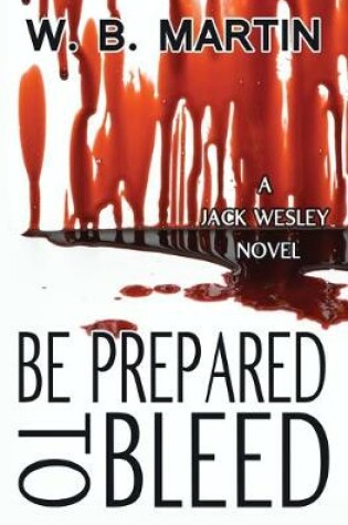 Cover of Be Prepared To Bleed