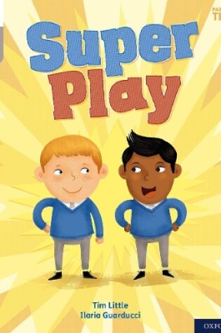 Cover of Oxford Reading Tree Word Sparks: Level 1: Super Play