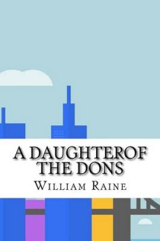 Cover of A Daughterof the Dons