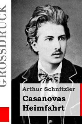 Cover of Casanovas Heimfahrt (Grossdruck)