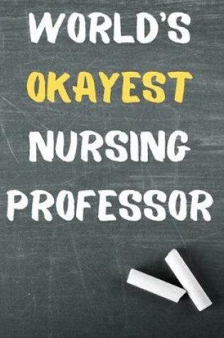 Cover of World's Okayest Nursing Professor