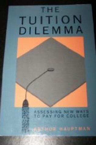 Cover of The Tuition Dilemma