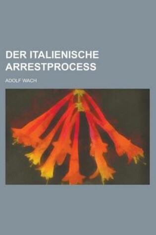 Cover of Der Italienische Arrestprocess