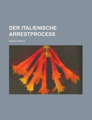 Book cover for Der Italienische Arrestprocess