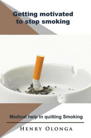 Cover of Getting Motivated to Stop Smoking