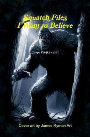 Cover of Squatch Files