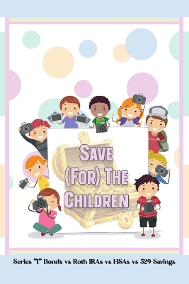 Book cover for Save (for) the Children