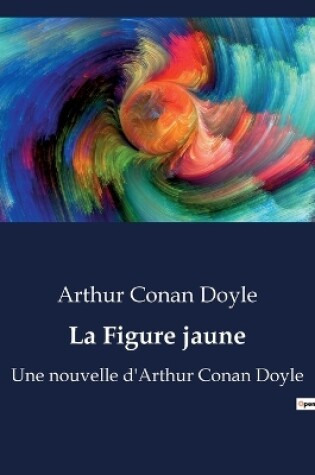 Cover of La Figure jaune