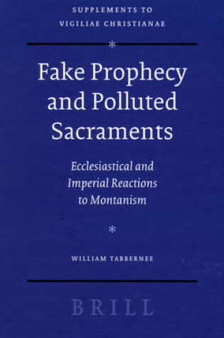 Cover of Fake Prophecy and Polluted Sacraments