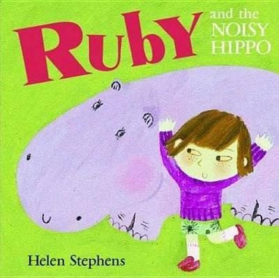 Book cover for Ruby and the Noisy Hippo