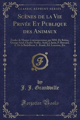 Book cover for Scènes de la Vie Privée Et Publique Des Animaux
