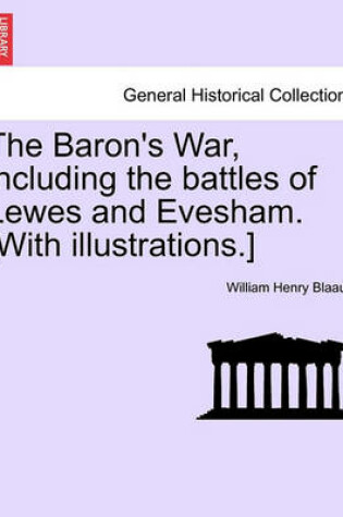 Cover of Baron's War Including the Battles of Lewes and Evesham