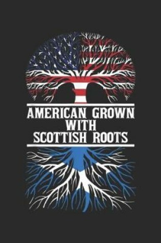 Cover of American Grown With Scottish Roots