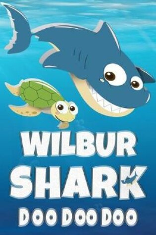 Cover of Wilbur Shark Doo Doo Doo