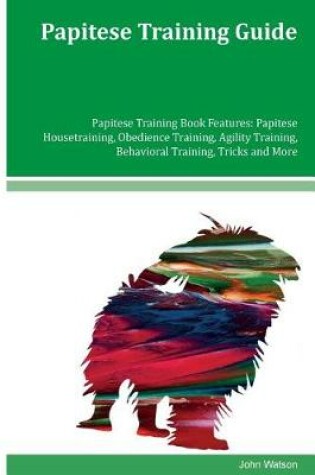 Cover of Papitese Training Guide Papitese Training Book Features