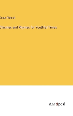 Book cover for Chismes and Rhymes for Youthful Times