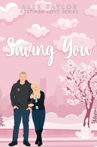 Cover of Saving You