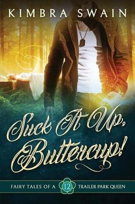Book cover for Suck It Up, Buttercup!