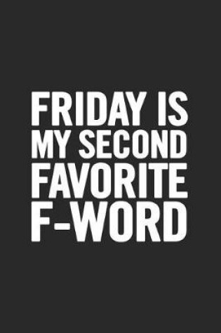 Cover of Friday Is My Second Favorite F-Word