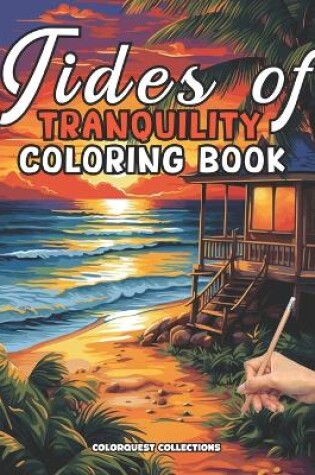 Cover of Tides of Tranquility Coloring Book
