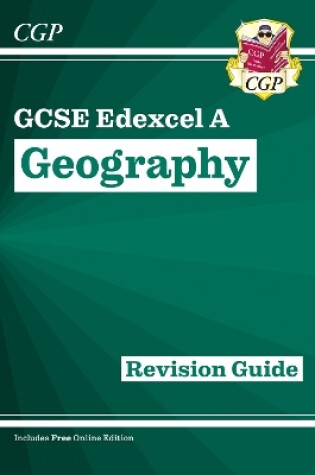 Cover of GCSE Geography Edexcel A Revision Guide includes Online Edition