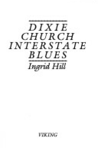 Cover of Dixie Church Interstate Blues