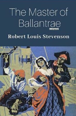 Cover of The Master of Ballantrae Illustrated