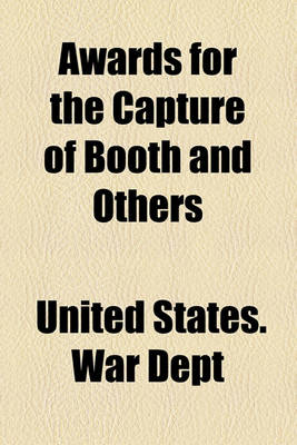 Book cover for Awards for the Capture of Booth and Others