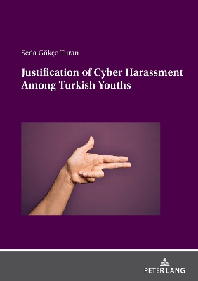 Cover of Justification of Cyber Harassment Among Turkish Youths