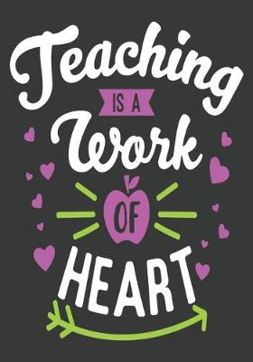 Book cover for Teaching is a work of heart