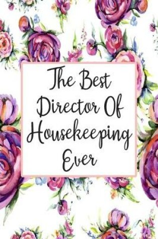 Cover of The Best Director Of Housekeeping Ever
