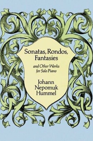 Cover of Sonatas, Rondos, Fantasies and Other Works