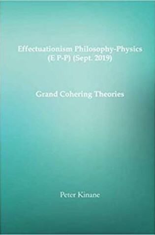 Cover of E Effectuationism Philosophy-Physics (E P-P) (Sept. 2019)
