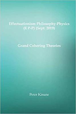 Book cover for E Effectuationism Philosophy-Physics (E P-P) (Sept. 2019)