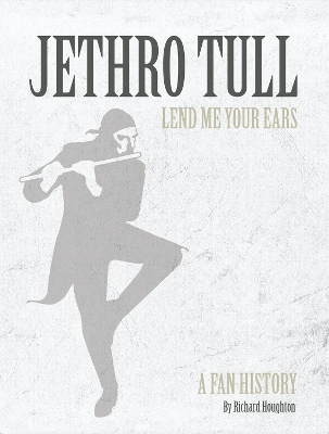 Book cover for Jethro Tull Lend Me Your Ears