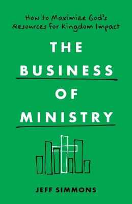 Book cover for The Business Of Ministry