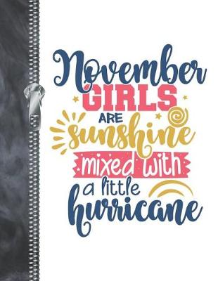 Book cover for November Girls Are Sunshine Mixed With A Little Hurricane