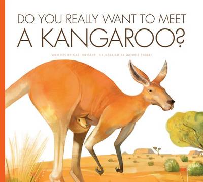 Book cover for Do You Really Want to Meet a Kangaroo?