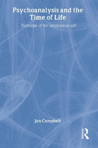 Cover of Psychoanalysis and the Time of Life