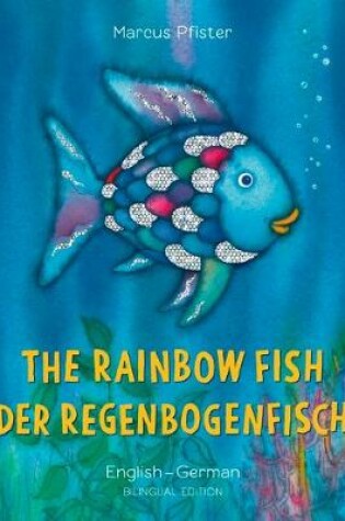 Cover of The Rainbow Fish/Bi:libri - Eng/German PB