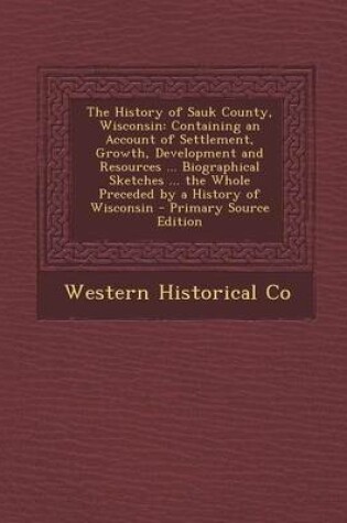 Cover of The History of Sauk County, Wisconsin
