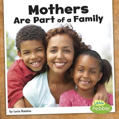 Book cover for Mothers are Part of a Family (Our Families)
