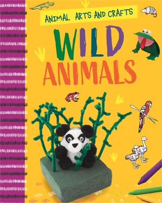 Book cover for Animal Arts and Crafts: Wild Animals