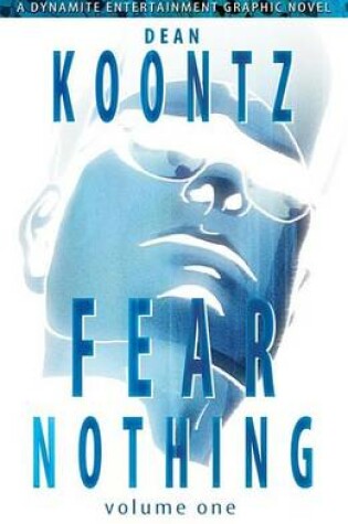 Cover of Dean Koontz' Fear Nothing Graphic Novel