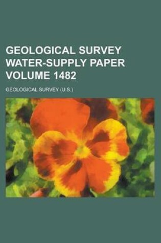 Cover of Geological Survey Water-Supply Paper Volume 1482