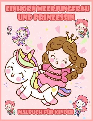 Book cover for Einhorn Meerjungfrau und Prinzessin